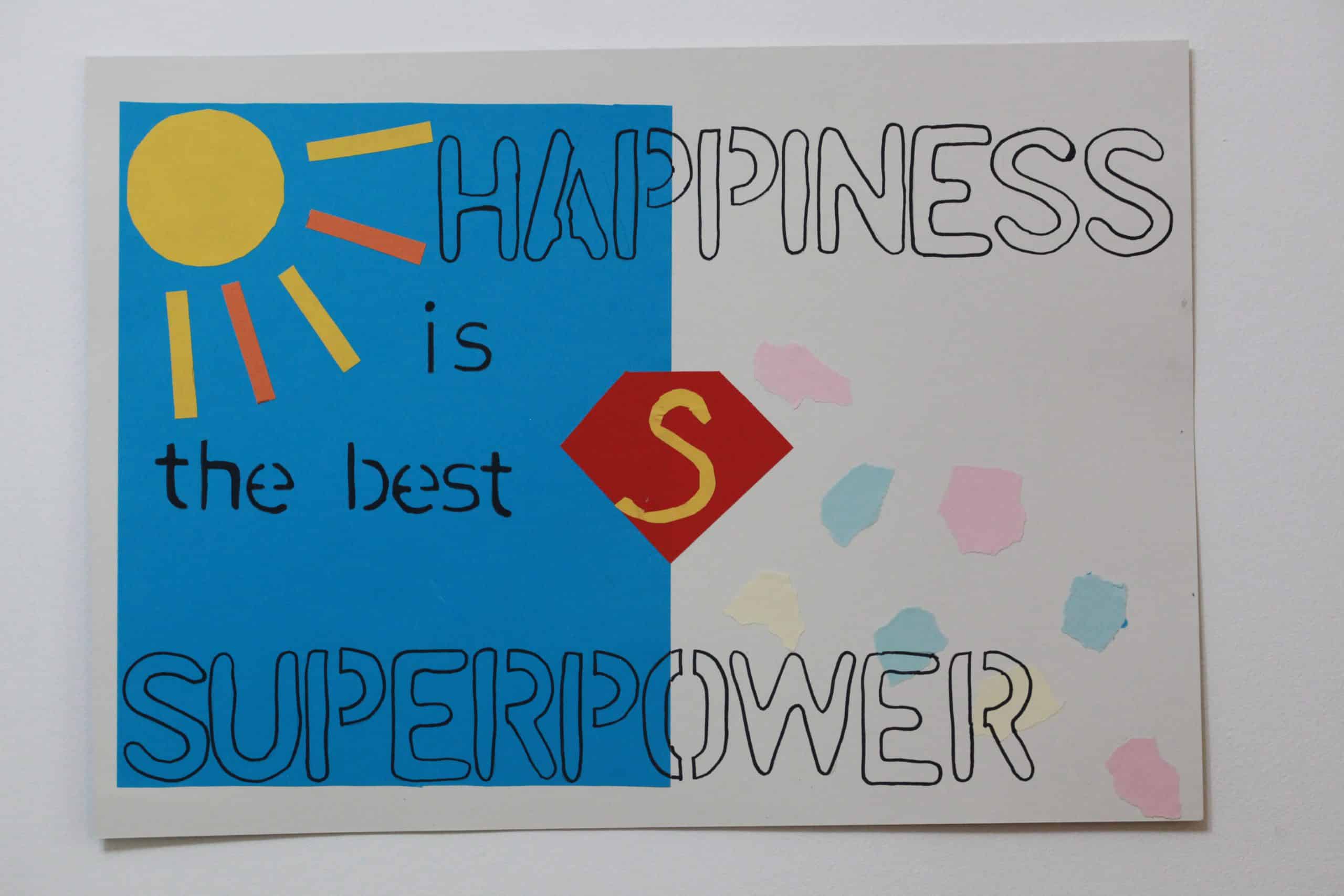 happiness is the best superpower